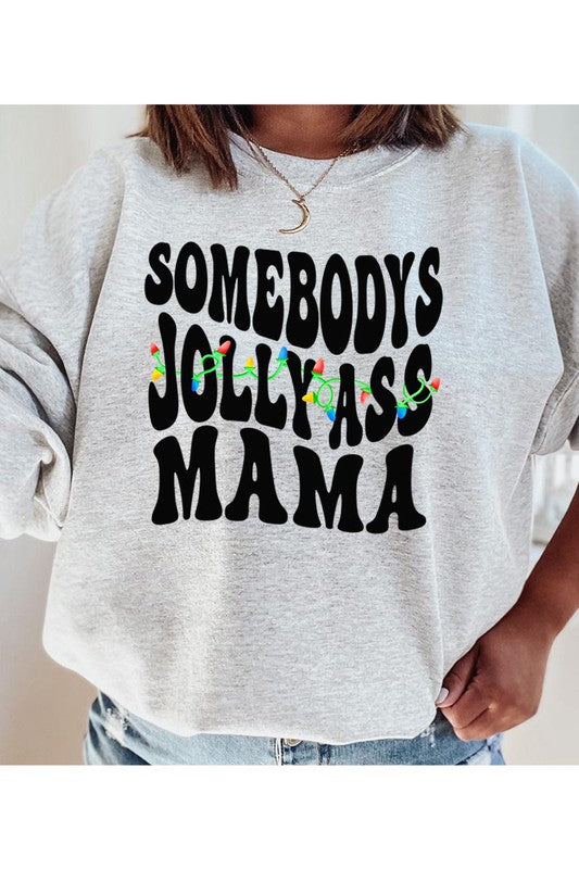 SOMEBODY'S JOLLY ASS MAMA