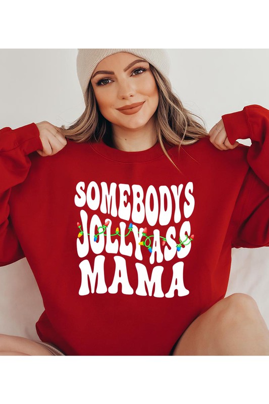 SOMEBODY'S JOLLY ASS MAMA