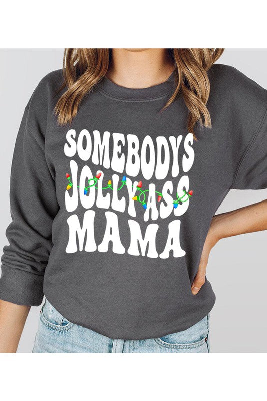 SOMEBODY'S JOLLY ASS MAMA