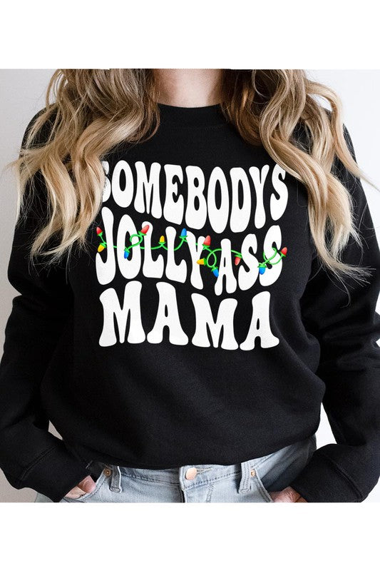 SOMEBODY'S JOLLY ASS MAMA